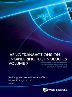 cover image of Iaeng Transactions On Engineering Technologies Volume 7--Special Edition of the International Multiconference of Engineers and Computer Scientists 2011
